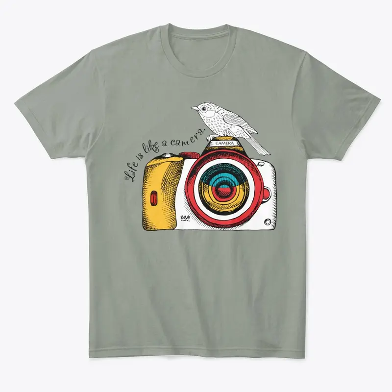 Life is like a camera T-shirt